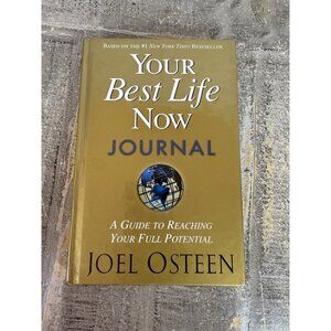 Your Best Life Now Journal : A Guide to Reaching Your Full Potential by Joel...